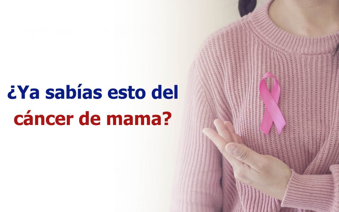 ¿Sabías esto del cáncer de mama?